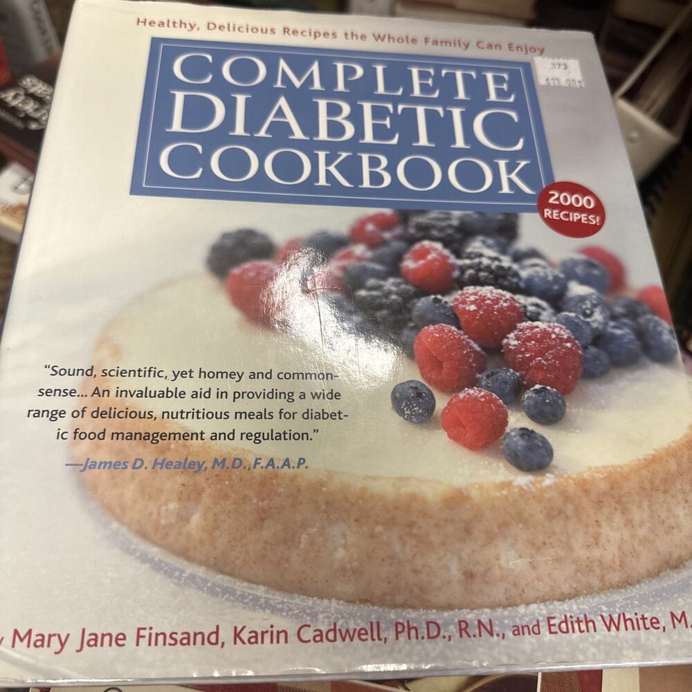 Complete Diabetic Cookbook: Healthy, Delicious Recipes‎ the Whole Family Can...